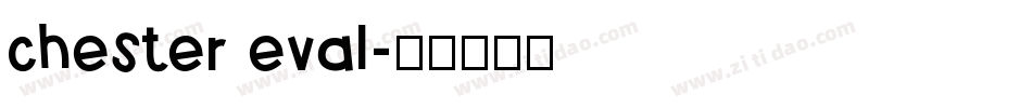 chester eval字体转换